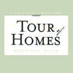 ST. MARY'S TOUR OF HOMES